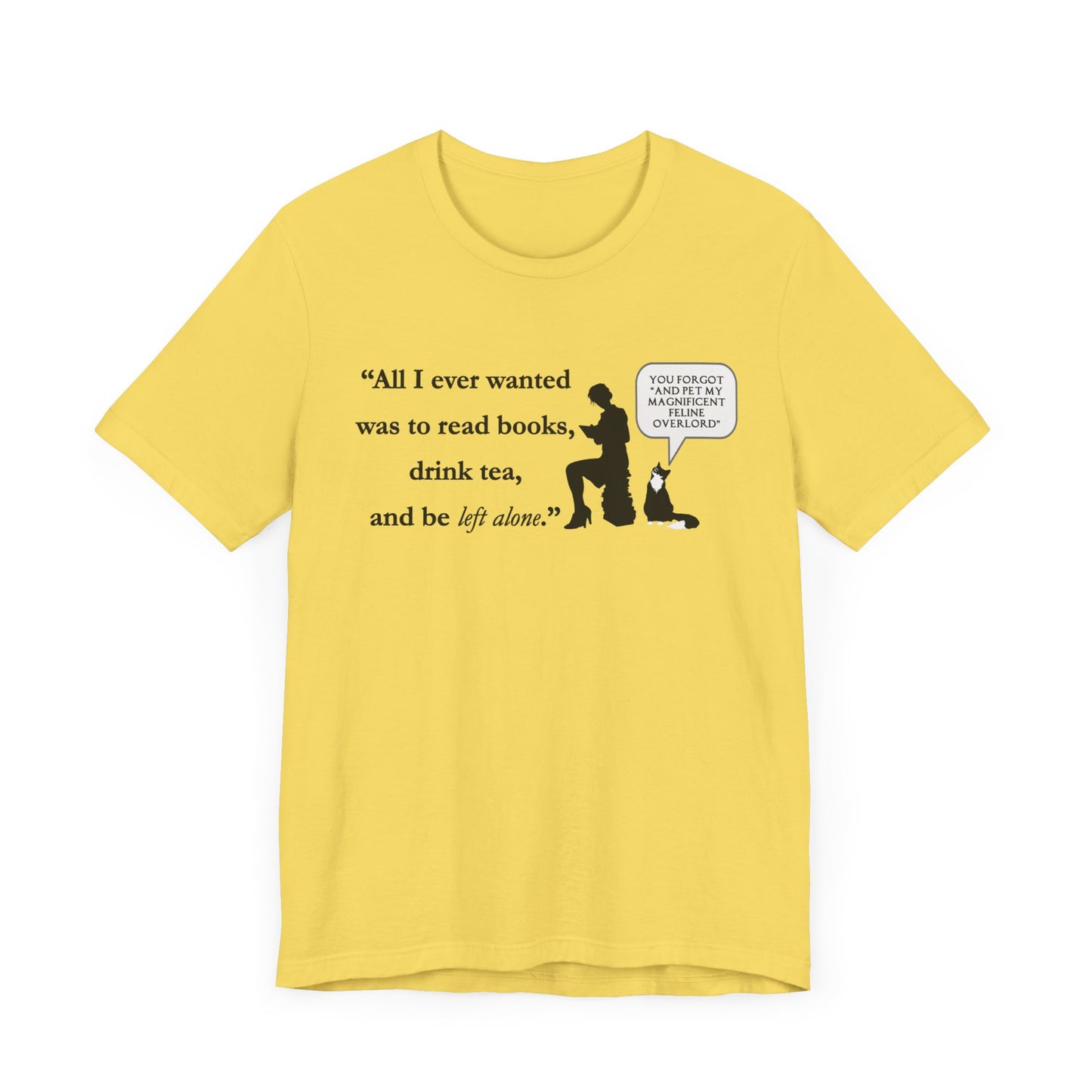 "All I ever wanted..." Unisex Jersey Short Sleeve Tee