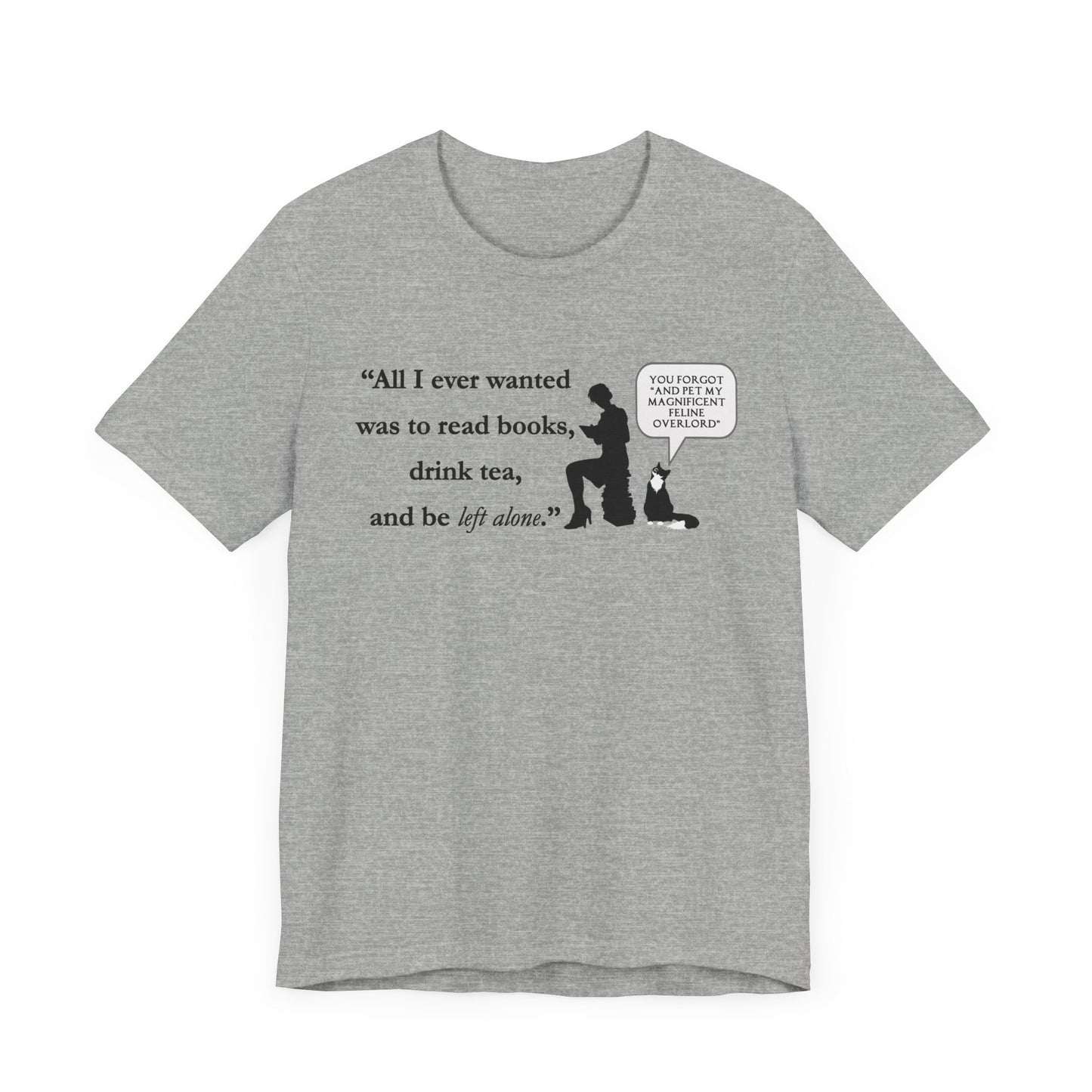 "All I ever wanted..." Unisex Jersey Short Sleeve Tee