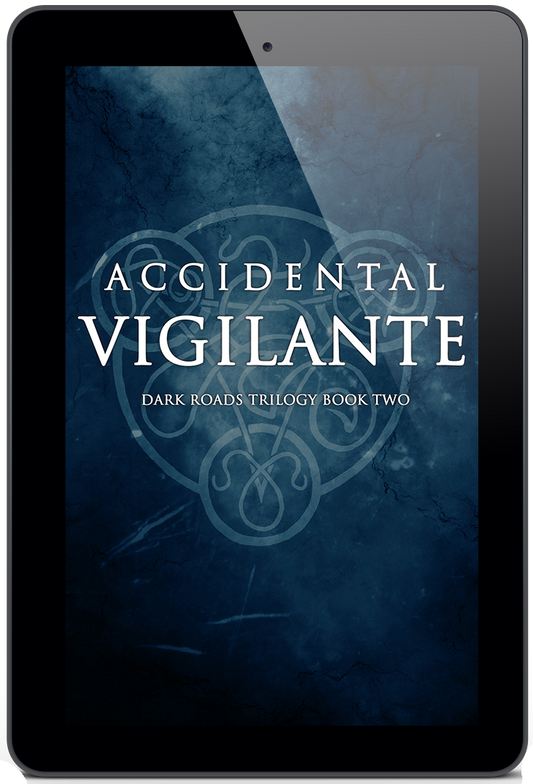 EBOOK Accidental Vigilante (Dark Roads Trilogy 2)