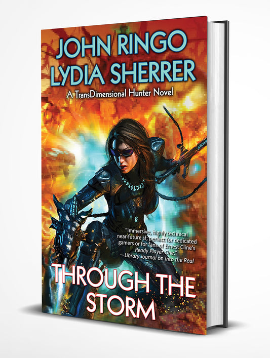 Signed HARDBACK - Through the Storm (with John Ringo) TransDimensional Hunter Book 2