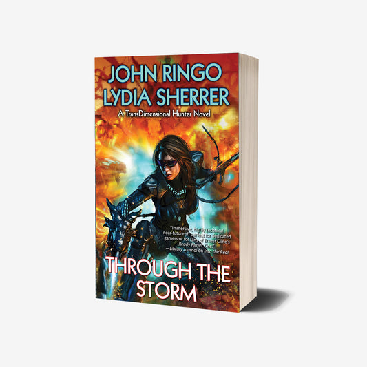 Signed PAPERBACK - Through the Storm (with John Ringo) TransDimensional Hunter Book 2