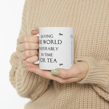 Load image into Gallery viewer, Lily &amp; Co. &quot;Saving the World&quot; Mug 11oz
