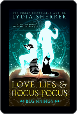 EBOOK Love, Lies, and Hocus Pocus: Beginnings (The Lily Singer Adventures, Book 1)