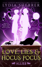 Load image into Gallery viewer, Paperback Book - Love, Lies, and Hocus Pocus Allies (Book 3 The Lily Singer Adventures)